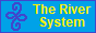 theriversystem-button